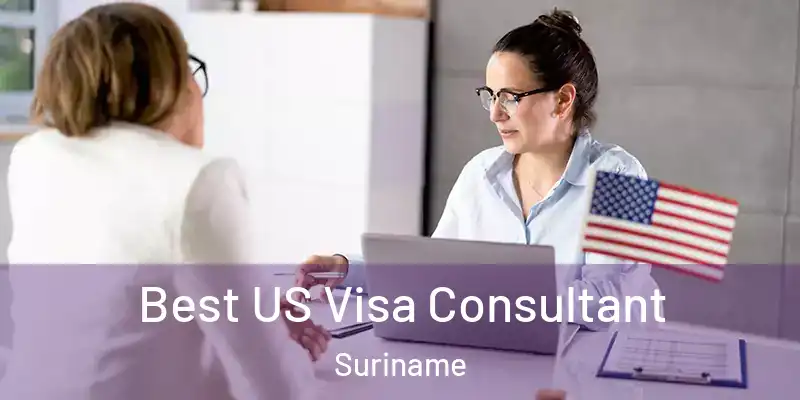  Best US Visa Consultant Suriname