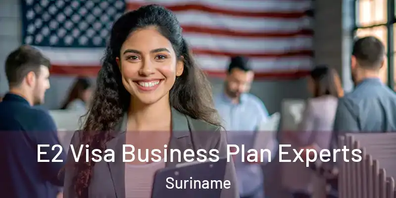  E2 Visa Business Plan Experts Suriname