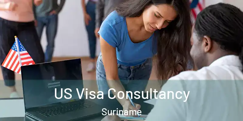  US Visa Consultancy Suriname