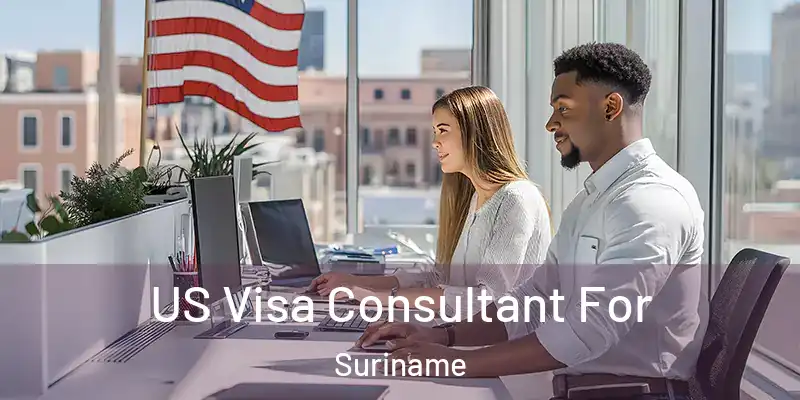  US Visa Consultant For Suriname