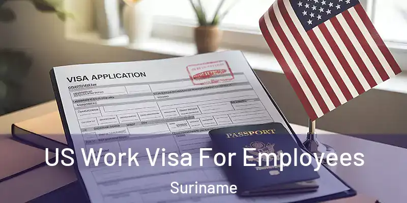  US Work Visa For Employees Suriname
